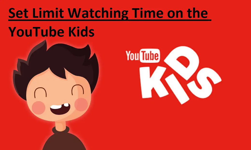 Как установить ограничение времени просмотра в приложении YouTube Kids