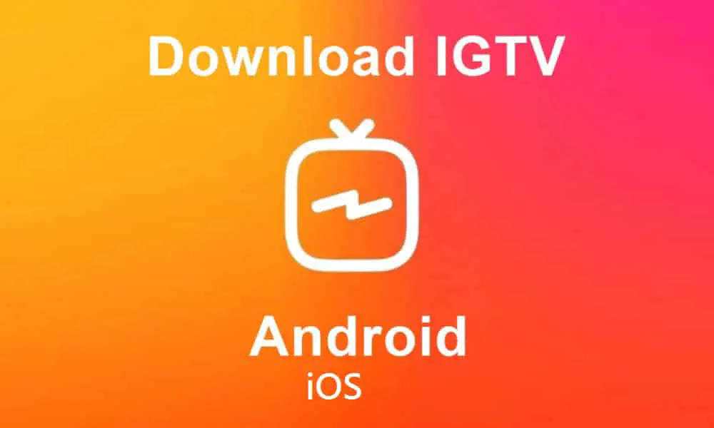 Как загрузить видео IGTV на Android и iOS