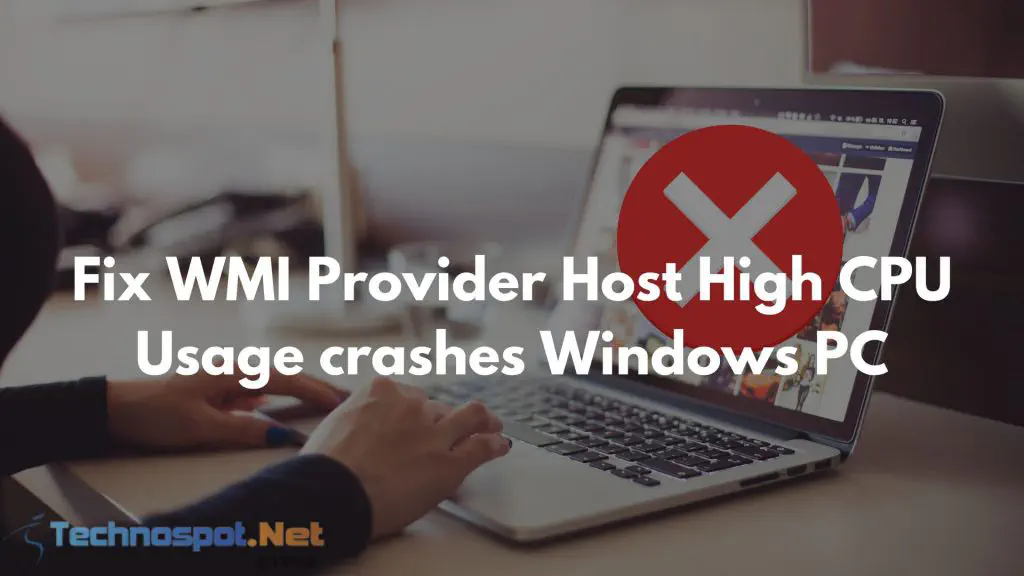 Устранение высокой загрузки процессора хоста провайдера WMI приводит к краху компьютера Windows
