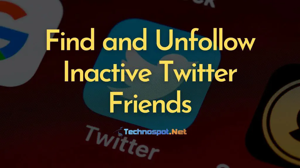 Как найти и отменить неактивных друзей в Twitter