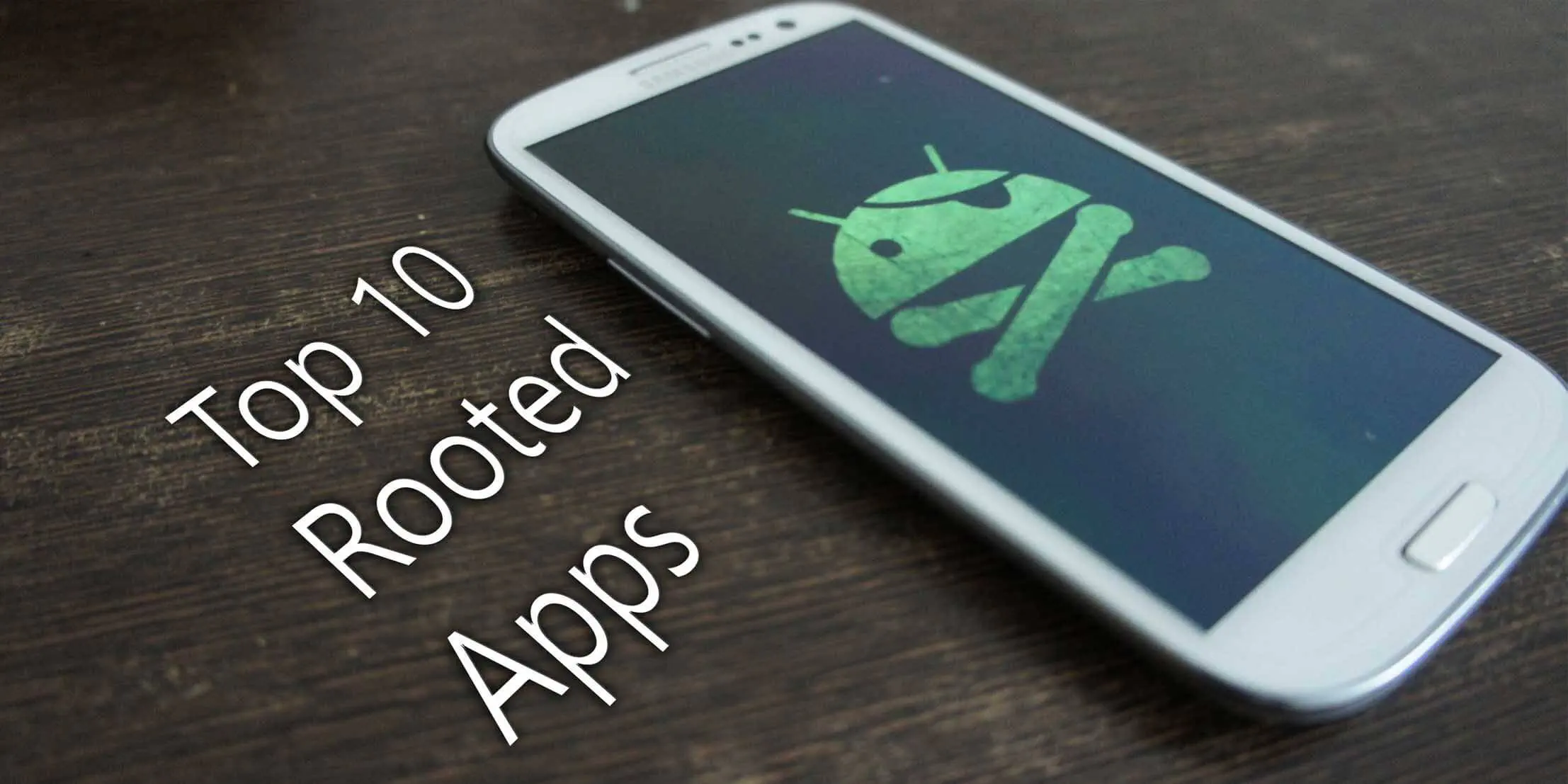 Лучшие приложения для Android для рутированных телефонов Android