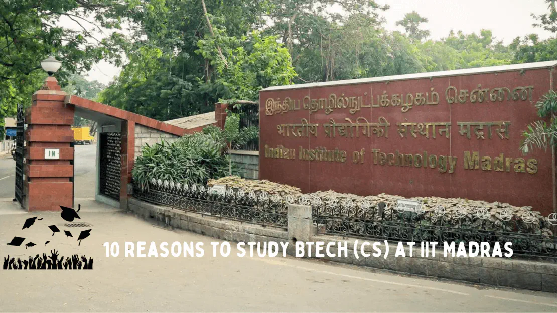 IIT Madras Найти наши 10 веских причин изучать компьютерные науки BTech