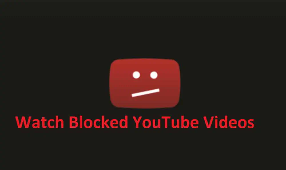 2 эффективных способа просмотра заблокированных видео на YouTube