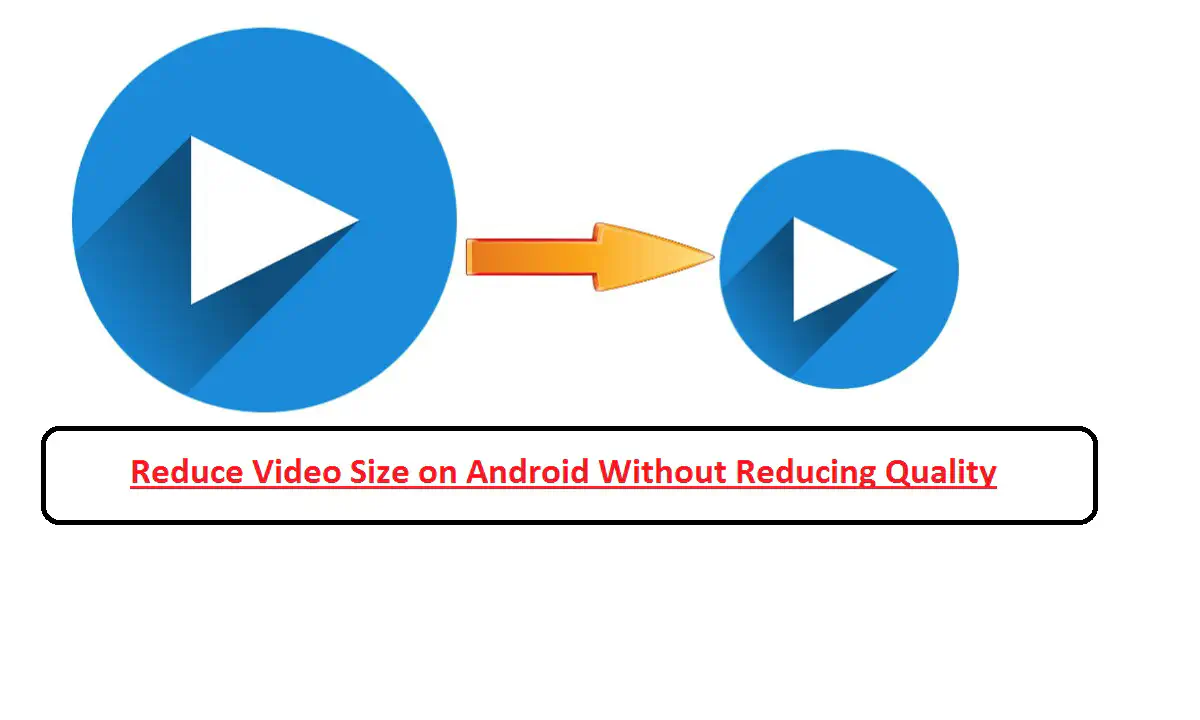 Как уменьшить размер видео на Android без снижения качества