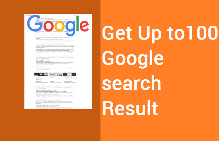 Как получить 100 результатов поиска в поиске Google